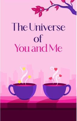 The Universe of You and I