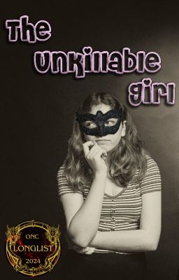 The Unkillable Girl  -  [ONC 2024]