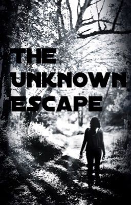 The Unknown Escape