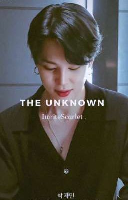 The Unknown || Park Jimin 