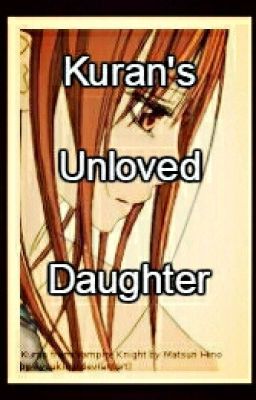 The Unloved Kuran's Daughter (Slow Updates)