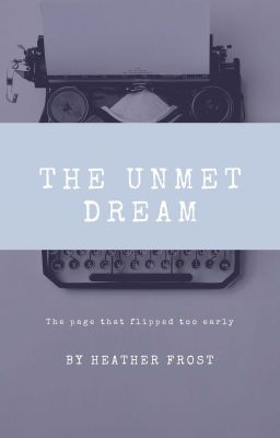 The Unmet Dream