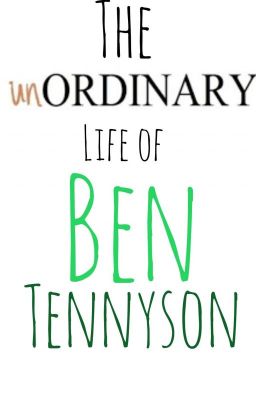 The Unordinary Life of Ben Tennyson