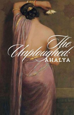 The Unploughed: Ahalya