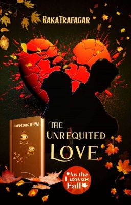 The Unrequited Love