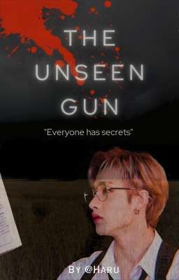 The Unseen Gun 