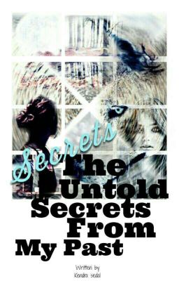 The Untold Secrets From My Past 