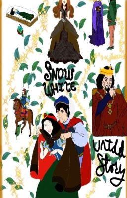 the Untold story of Snow White