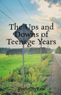 The Ups and Downs of Teenage Years