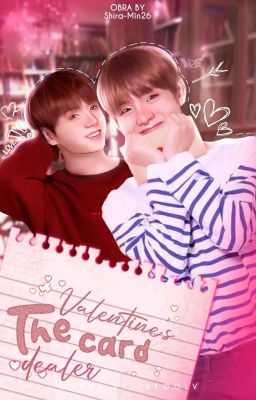 The Valentine's Card Dealer ||KookTae|| OᶰᵉSʰᵒᵗ