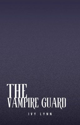 The Vampire Guard