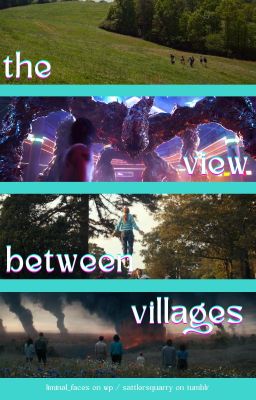 the view between villages // a stranger things choose-your-own-adventure