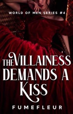 The Villainess Demands a Kiss