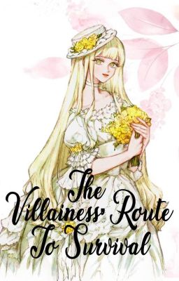 The Villainess Route to Survival