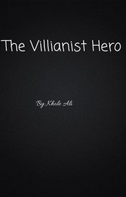 The Villainist Hero