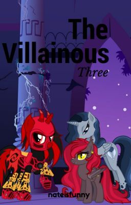 The Villainous Three