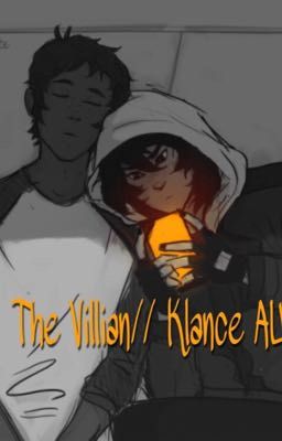 The Villian// Klance AU