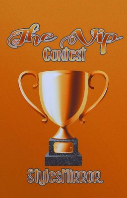 The VIP Contest.