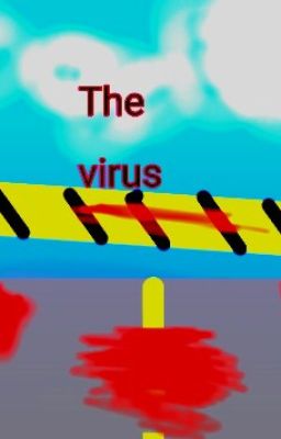 The virus.