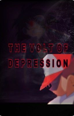 The Volt of Depression (Amour + Pika)