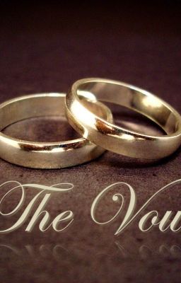 THE VOWS (Completed)