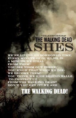 The Walking Dead~ Ashes 