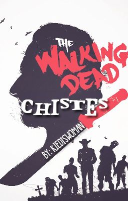 The walking dead chistes