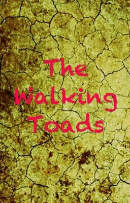 The Walking Toads