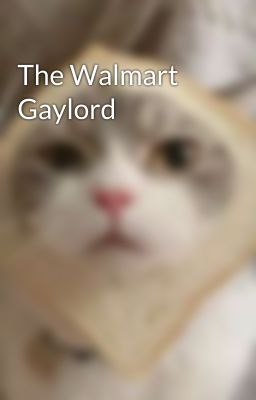 The Walmart Gaylord