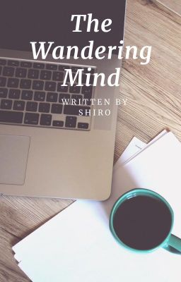 The Wandering Mind