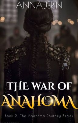 The War of Anahoma [coming soon]