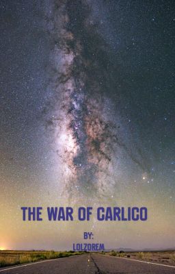 The War Of Carlico