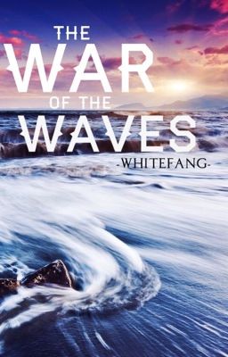 The War of the Waves