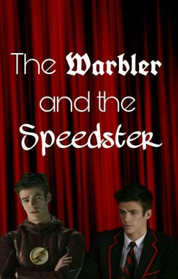 The Warbler and The Speedster 