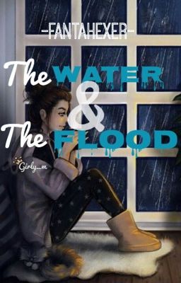 The Water and The Flood