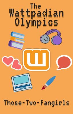 The Wattpadian Olympics (40/40, CLOSED)