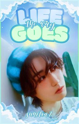 The Way Life Goes ┊ Minsung