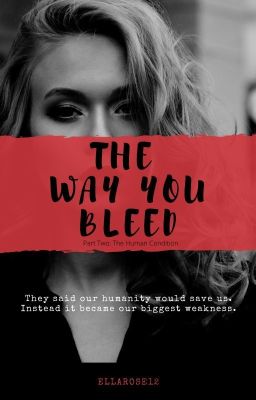 The Way You Bleed