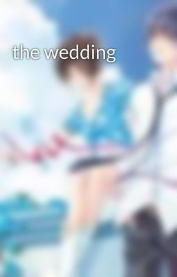 the wedding