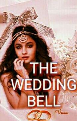 The Wedding Bell (Book On Hold)