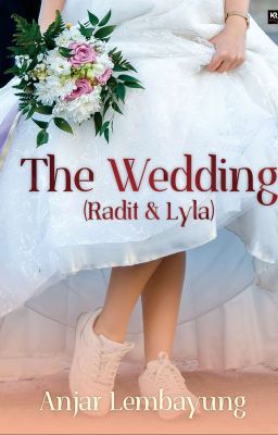 The Wedding (Radit & Lyla)