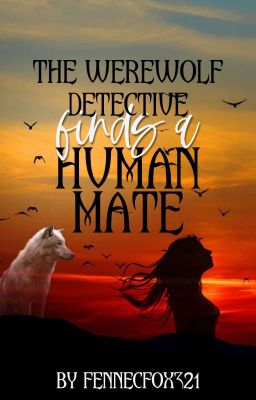 The Werewolf Detective Finds A Human Mate