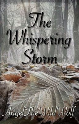 The Whispering Storm || A Warrior Cats Fanfiction