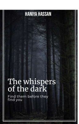 The Whispers Of The  Dark