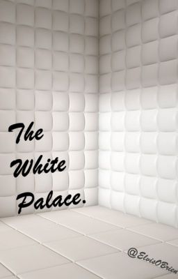 The White Palace.