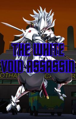 The White Void Assassin