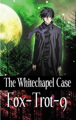 The Whitechapel Case [abandoned]