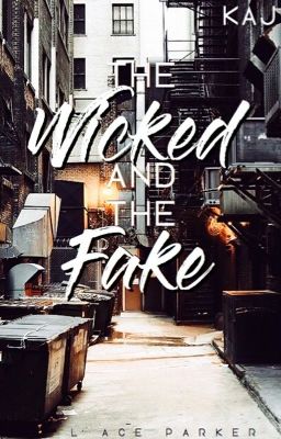 The Wicked and The Fake