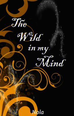 The Wild in My Mind