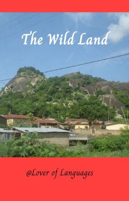 The Wild Land